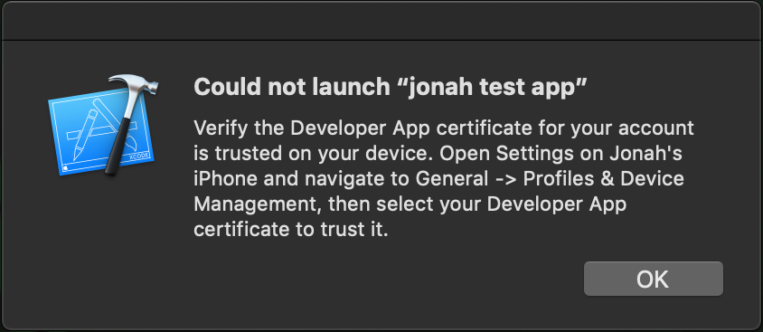 Xcode alert, warning that our app cannot be launched without trusting the signing certificate